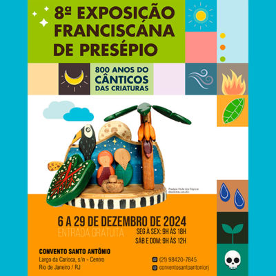 8ª Exposição Franciscana de Presépios do Convento Santo Antônio