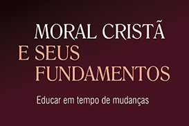 "Moral cristã e seus fundamentos", novo livro de Frei Nilo