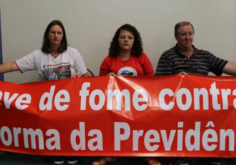 Greve de fome contra Reforma da Previdência