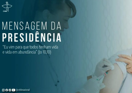 Em mensagem, CNBB defende a vacina para todos os brasileiros e equidade no seu acesso