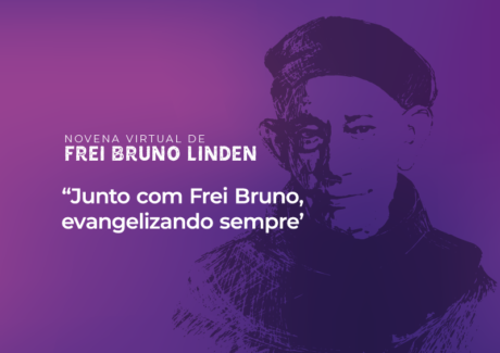 Acompanhe a Novena Virtual Frei Bruno