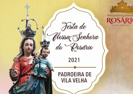 Vila Velha celebra a Padroeira Nossa Senhora do Rosário de 7 a 10 de outubro