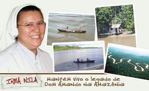 Irmã Nila mantém vivo o legado de Dom Amando na Amazônia
