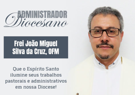 Frei João Miguel Silva da Cruz é nomeado Administrador Diocesano de Rio do Sul