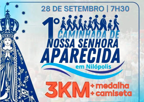 1ª Caminhada de Nossa Senhora Aparecida em Nilópolis