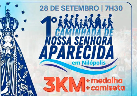 1ª Caminhada de Nossa Senhora Aparecida em Nilópolis