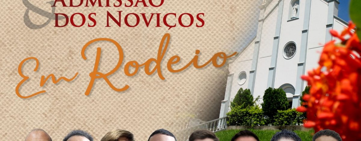 Província celebra Primeira Profissão e Admissão de Noviços em Rodeio