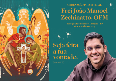 Seja feita a Tua vontade: Frei João Zechinatto será Ordenado Presbítero