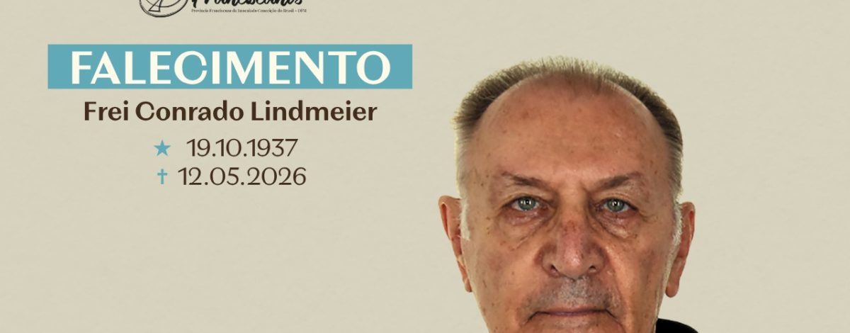 Falecimento do Frei Conrado Lindmeier