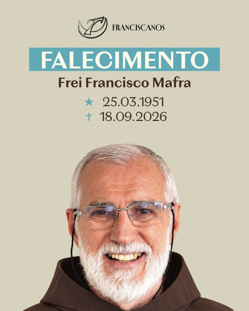 [Frei Francisco Mafra recebe a visita da Irmã Morte e retorna à casa do Pai]