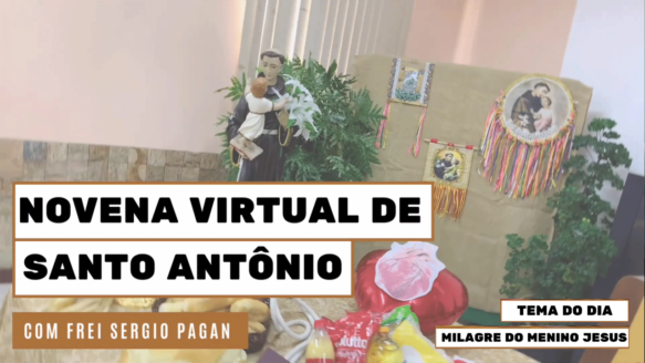 Novena de Santo Antônio | 4º dia: “Milagre do Menino Jesus”