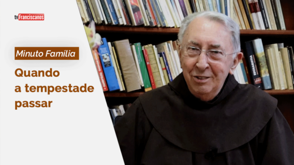 Minuto Família | Quando a tempestade passar