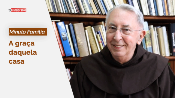 Minuto Família | A graça daquela casa