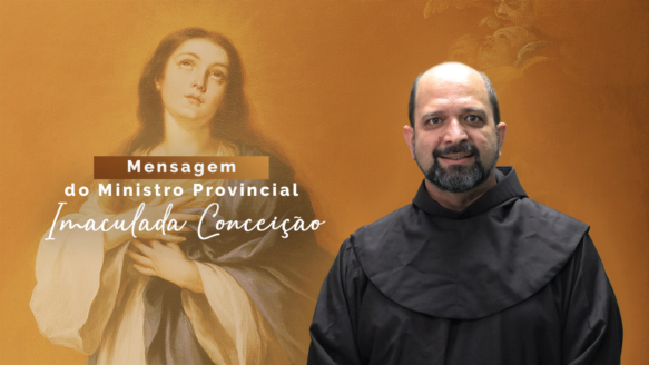 Mensagem do Ministro Provincial | Solenidade da Imaculada Conceição