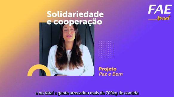 FAE Social: Projeto “Paz e Bem”