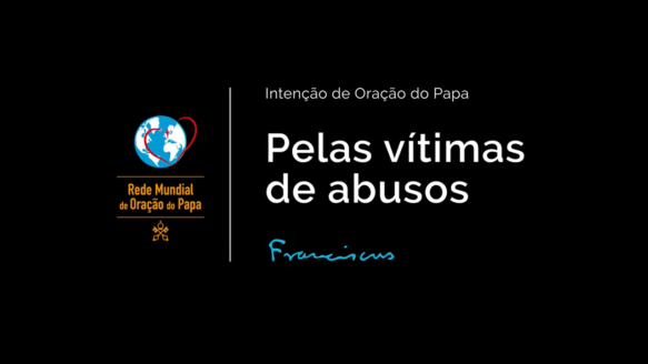 Vídeo do Papa | Pelas vítimas de abusos – Março de 2023