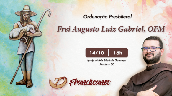 Celebração da Ordenação Presbiteral de Frei Augusto Luiz Gabriel | 14/10/2023