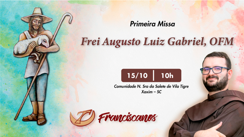 Primeira Missa de Frei Augusto Luiz Gabriel | 15/10/2023