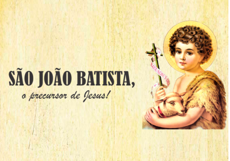 Tradições e história de São João Batista  