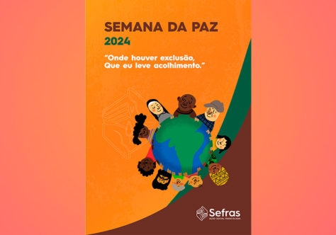 Sefras realiza Semana da Paz: Onde houver exclusão que eu leve acolhimento